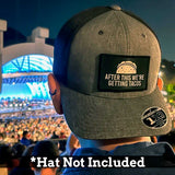 After This We're Getting Tacos - Removable Patch, alternate view 2