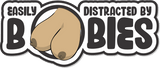 Easily Distracted By Boobies - 4.5" Sticker in Caramel, alternate view 2