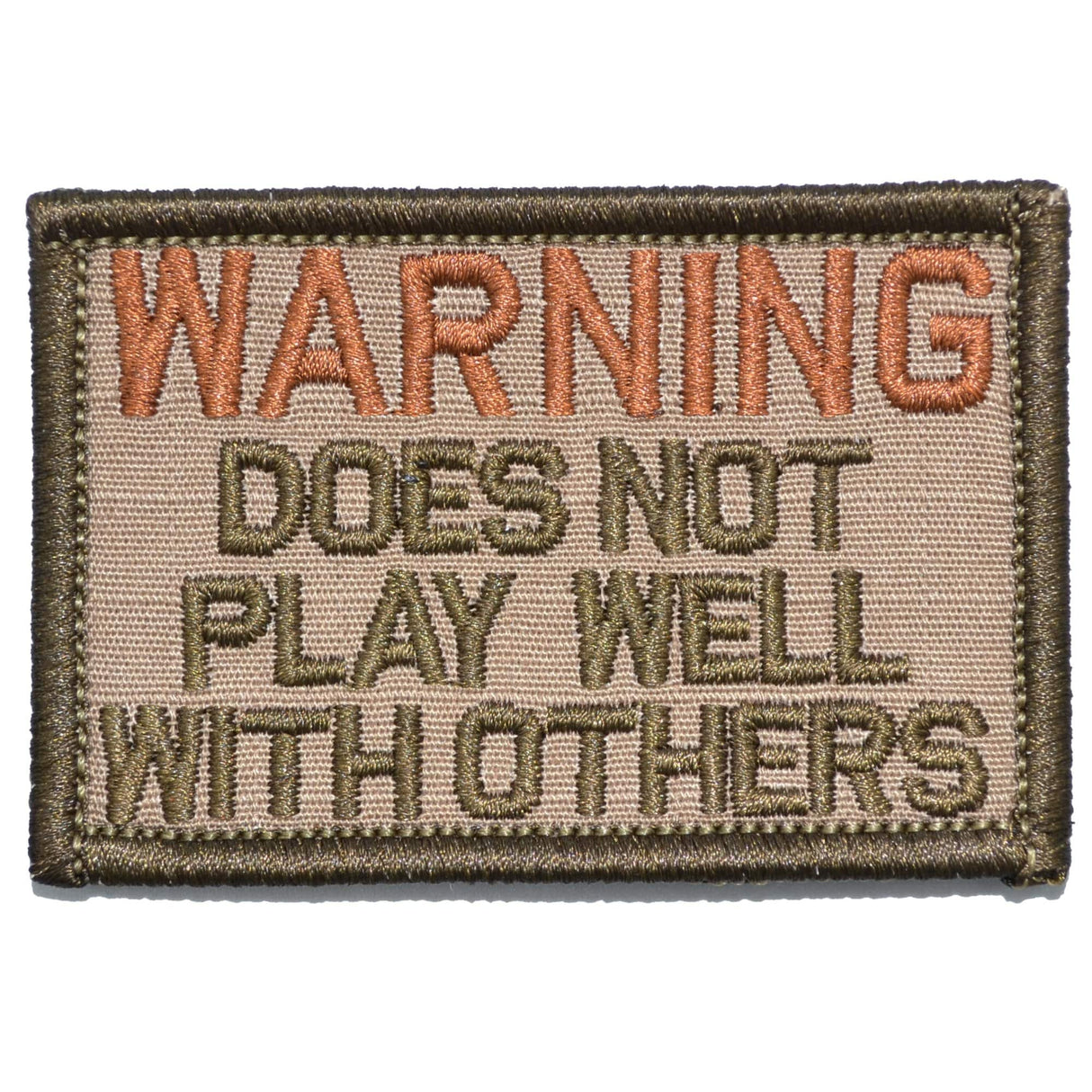 WARNING: Does Not Play Well With Others - 2x3 Patch in Olive Drab, alternate view 3
