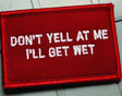 Tactical Gear Junkie Don't Yell at Me 2x3 Patch