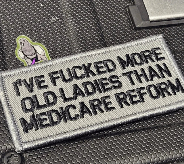 ASOS - I've Fucked More Old Ladies Than Medicare Reform - 2x4 Patch - Gray w/Black