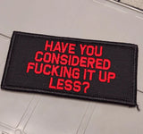 ASOS - Have You Considered Fucking It Up Less? - 2x4 Patch - Black w/Red