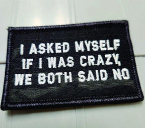 ASOS - I Asked Myself If I Was Crazy, We Both Said No - 2x3 -Multicam Black w/White