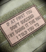 If At First You Don't Succeed, Try Doing It The Way I Told You To - 2x3.5 Patch, alternate view 9