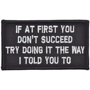 If At First You Don't Succeed, Try Doing It The Way I Told You To - 2x3.5 Patch in Coyote Brown, alternate view 3