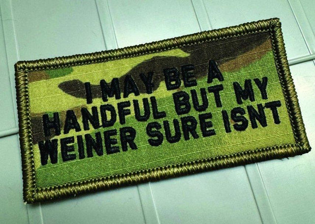 Tactical Gear Junkie I May Be a Handful 2x4 Patch