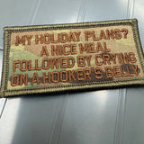 Tactical Gear Junkie My Holiday Plans 2x4 Patch