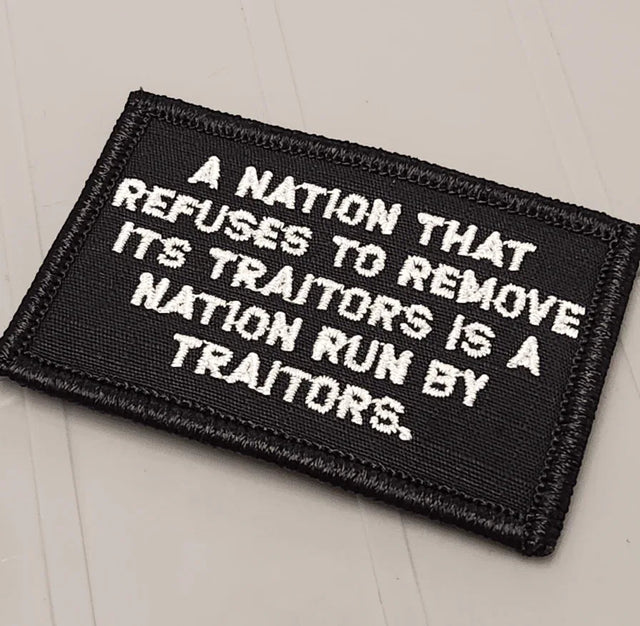 ASOS - A Nation That Refuses To Remove Its Traitors Is a Nation Run By Traitors - 2x3 - Black w/White