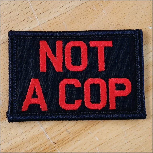 As Seen on Socials - Not A Cop - 2x3 Patch in Black w/Silver