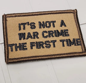 ASOS - It's Not A War Crime The First Time - 2x3 Patch - Coyote w/Black