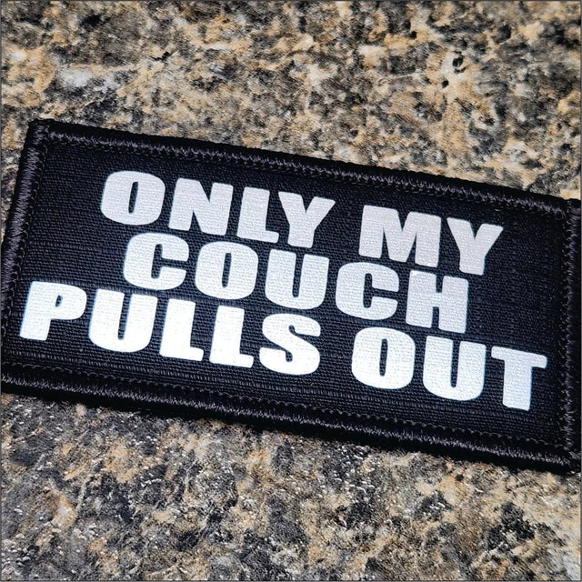 Tactical Gear Junkie Only My Couch Pulls Out 2x4 Patch