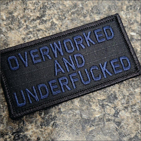 Tactical Gear Junkie Overworked and Underfucked 2x4 Patch