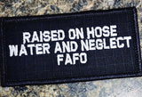 As Seen on Socials - Raised on Hose Water and Neglect FAFO - 2x4 Patch - Multiple Variants, alternate view 3