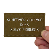 Patch Panel Sometimes Violence Does Solve Problems Laser Cut Patch alternate view 2