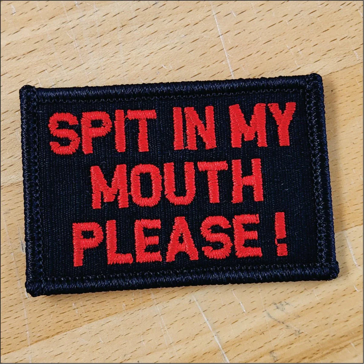 Tactical Gear Junkie Spit In My Mouth 2x3 Patch in Black w/Silver, alternate view 3