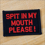 Tactical Gear Junkie Spit In My Mouth 2x3 Patch in Black w/Silver, alternate view 3
