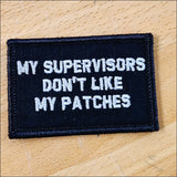 As Seen on Socials - My Supervisors Don't Like My Patches - 2x3 Patch in Black w/Red, alternate view 2