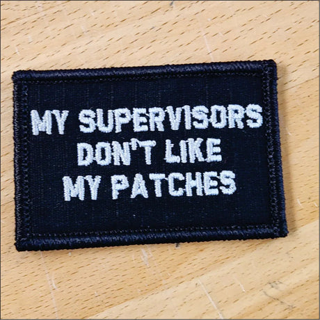 As Seen on Socials - My Supervisors Don't Like My Patches - 2x3 Patch in Black w/Red, alternate view 2