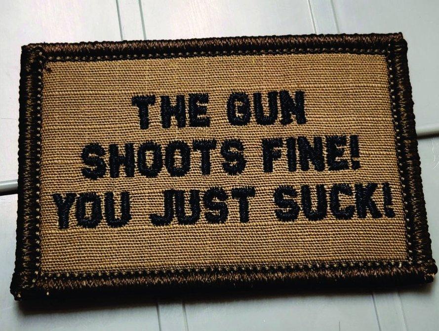 As Seen on Socials - The Gun Shoots Fine You Just Suck! - 2x3 Patch - Multiple Variants, alternate view 3