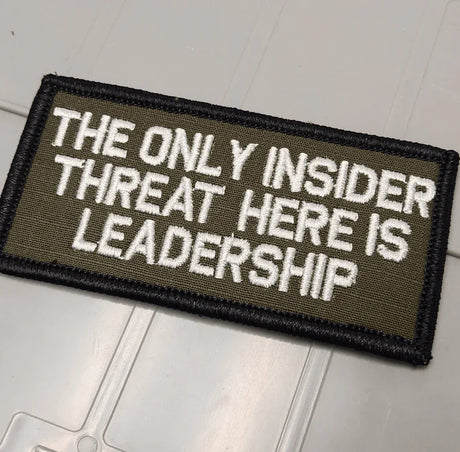 ASOS - The Only Insider Threat Here Is Leadership - 2x4 Patch - Olive Drab w/Tan