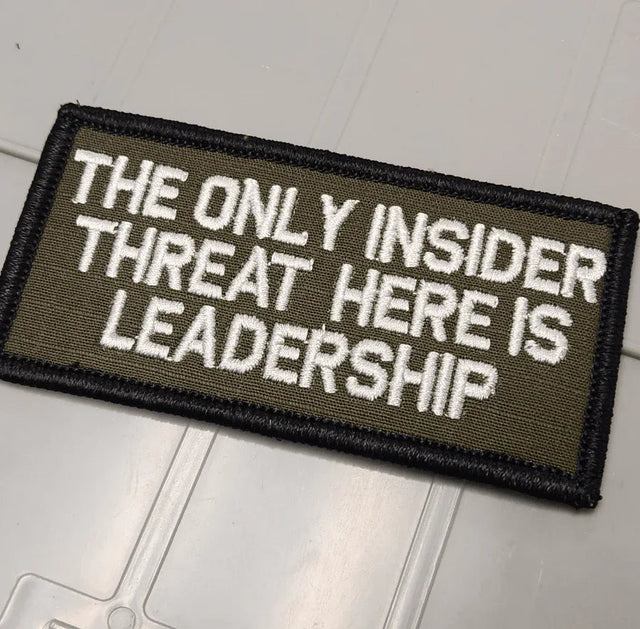 ASOS - The Only Insider Threat Here Is Leadership - 2x4 Patch - Olive Drab w/Tan
