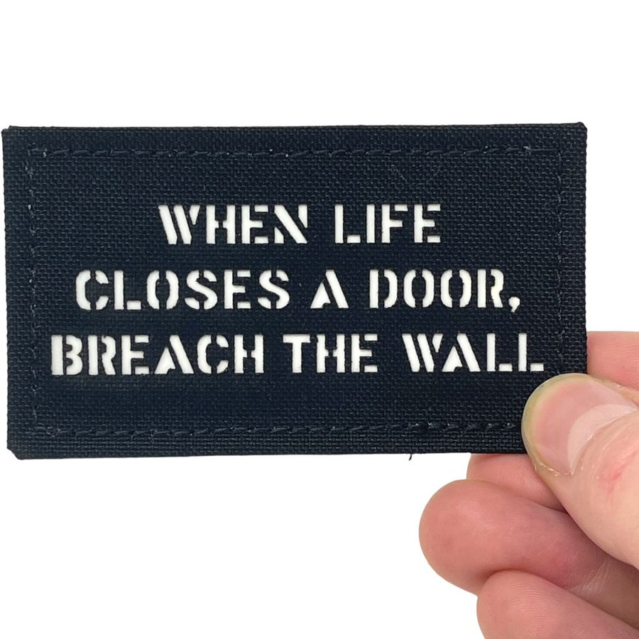 When life closes a door, breach the wall. Patch