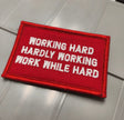 Tactical Gear Junkie Work While Hard 2x3 Patch