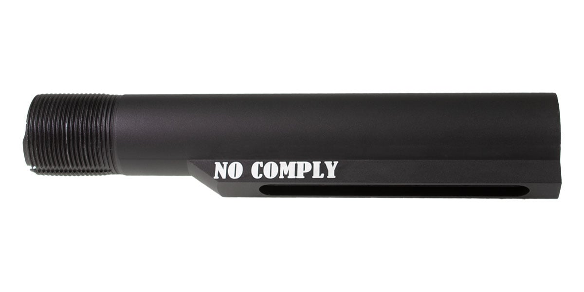 No Comply Buffer Tube: Mil-Spec Buffer Tube + "No Comply" Laser Engraving - HR Tactical Innovations